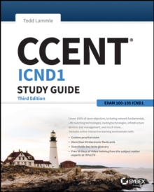 CCENT ICND1 Study Guide : Exam 100-105, Paperback / softback Book CCENT ICND1 Study Guide : Exam 100-105, Paperback / softback Book