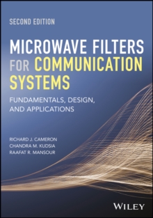 Microwave Filters for Communication Systems : Fundamentals, Design, and Applications