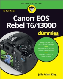 Canon Eos Rebel T6/1300D for Dummies, Paperback Book Canon Eos Rebel T6/1300D for Dummies, Paperback Book