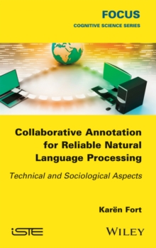 Collaborative Annotation for Reliable Natural Language Processing : Technical and Sociological Aspects