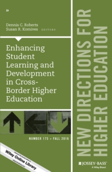 Enhancing Student Learning and Development in Cross-Border Higher Education : New Directions for Higher Education, Number 175