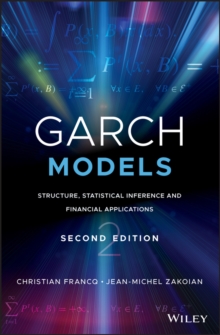 GARCH Models : Structure, Statistical Inference and Financial Applications