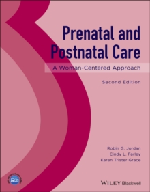 Prenatal and Postnatal Care : A Woman-Centered Approach, Paperback / softback Book Prenatal and Postnatal Care : A Woman-Centered Approach, Paperback / softback Book