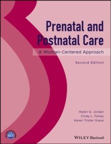 Prenatal and Postnatal Care : A Woman-Centered Approach