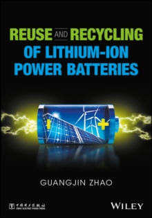 Reuse and Recycling of Lithium-Ion Power Batteries