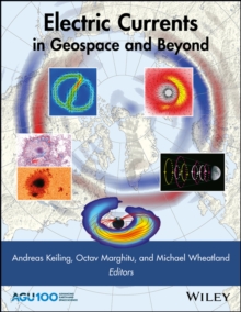 Electric Currents in Geospace and Beyond, Hardback Book Electric Currents in Geospace and Beyond, Hardback Book