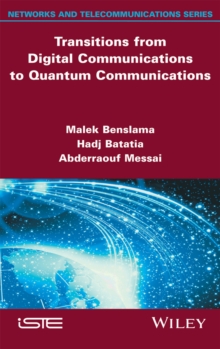 Transitions from Digital Communications to Quantum Communications : Concepts and Prospects