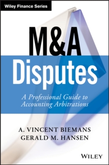 M&A Disputes : A Professional Guide to Accounting Arbitrations