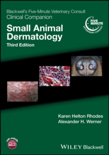 Blackwell's Five-Minute Veterinary Consult Clinical Companion : Small Animal Dermatology