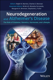 Neurodegeneration and Alzheimer's Disease : The Role of Diabetes, Genetics, Hormones, and Lifestyle