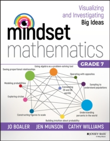 Mindset Mathematics: Visualizing and Investigating Big Ideas, Grade 7