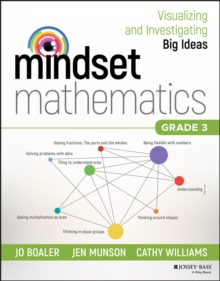 Mindset Mathematics: Visualizing and Investigating Big Ideas, Grade 3