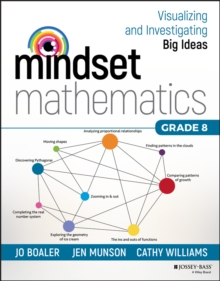 Mindset Mathematics: Visualizing and Investigating Big Ideas, Grade 8