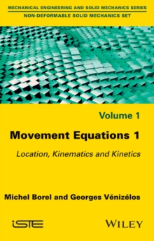 Movement Equations 1 : Location, Kinematics and Kinetics