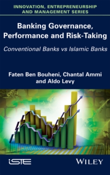 Banking Governance, Performance and Risk-Taking : Conventional Banks vs Islamic Banks