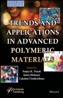 Trends and Applications in Advanced Polymeric Materials