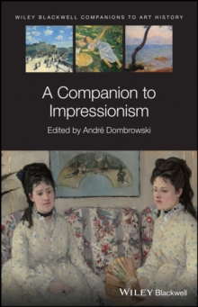 A Companion to Impressionism