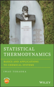 Statistical Thermodynamics : Basics and Applications to Chemical Systems