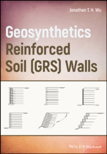Geosynthetic Reinforced Soil Walls, Hardback Book Geosynthetic Reinforced Soil Walls, Hardback Book