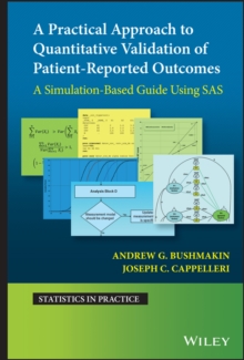 A Practical Approach to Quantitative Validation of Patient-Reported Outcomes : A Simulation-based Guide Using SAS