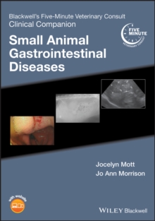 Blackwell's Five-Minute Veterinary Consult Clinical Companion : Small Animal Gastrointestinal Diseases