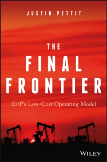 The Final Frontier : E&P's Low-Cost Operating Model