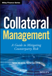 Collateral Management : A Guide to Mitigating Counterparty Risk