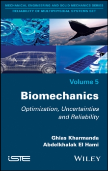 Biomechanics : Optimization, Uncertainties and Reliability