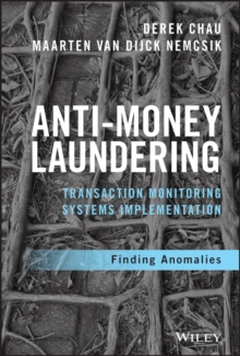 Anti-Money Laundering Transaction Monitoring Systems Implementation : Finding Anomalies