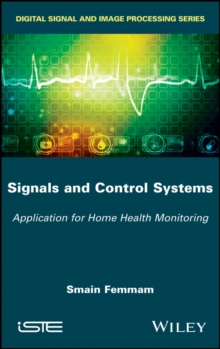 Signals and Control Systems : Application for Home Health Monitoring