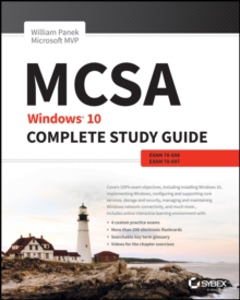 MCSA: Windows 10 Complete Study Guide : Exam 70-698 and Exam 70-697, Paperback / softback Book MCSA: Windows 10 Complete Study Guide : Exam 70-698 and Exam 70-697, Paperback / softback Book