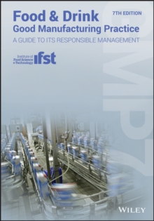 Food and Drink - Good Manufacturing Practice : A Guide to its Responsible Management (GMP7)