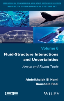 Fluid-Structure Interactions and Uncertainties : Ansys and Fluent Tools