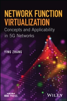 Network Function Virtualization : Concepts and Applicability in 5G Networks, Hardback Book Network Function Virtualization : Concepts and Applicability in 5G Networks, Hardback Book