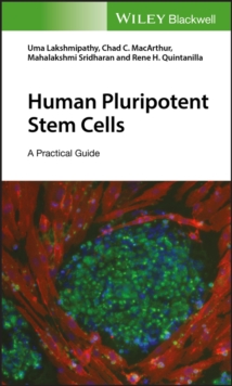 Human Pluripotent Stem Cells : A Practical Guide