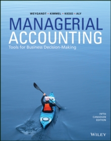 Managerial Accounting : Tools for Business Decision-Making