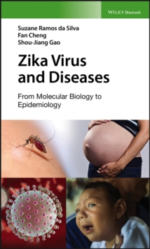 Zika Virus and Diseases : From Molecular Biology to Epidemiology, Hardback Book Zika Virus and Diseases : From Molecular Biology to Epidemiology, Hardback Book