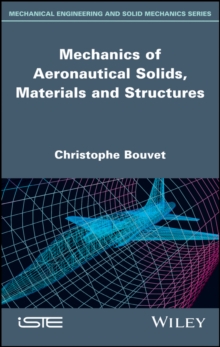 Mechanics of Aeronautical Solids, Materials and Structures