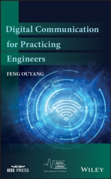 Digital Communication for Practicing Engineers