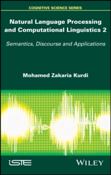 Natural Language Processing and Computational Linguistics 2 : Semantics, Discourse and Applications