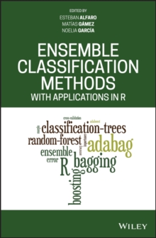 Ensemble Classification Methods with Applications in R