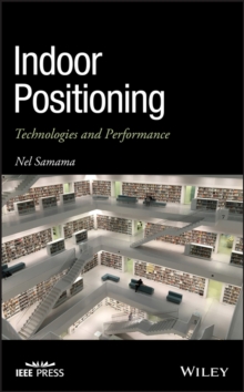 Indoor Positioning : Technologies and Performance