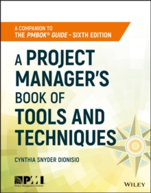 A Project Manager's Book of Tools and Techniques