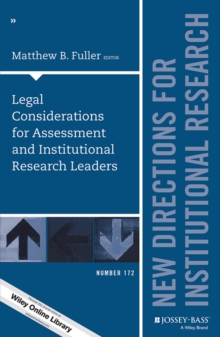 Legal Considerations for Assessment and Institutional Research Leaders : New Directions for Institutional Research, Number 172