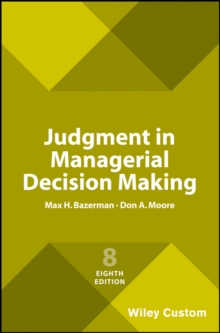 Judgment In Managerial Decision Making