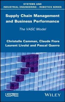 Supply Chain Management and Business Performance : The VASC Model