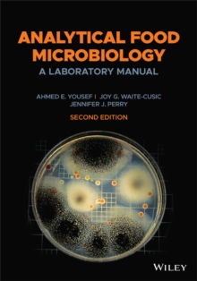 Analytical Food Microbiology : A Laboratory Manual