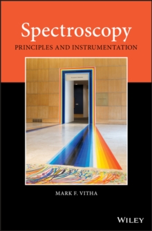 Spectroscopy : Principles and Instrumentation