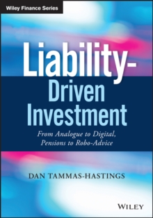 Liability-Driven Investment : From Analogue to Digital, Pensions to Robo-Advice