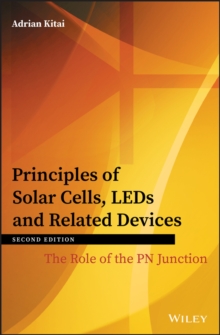 Principles of Solar Cells, LEDs and Related Devices : The Role of the PN Junction